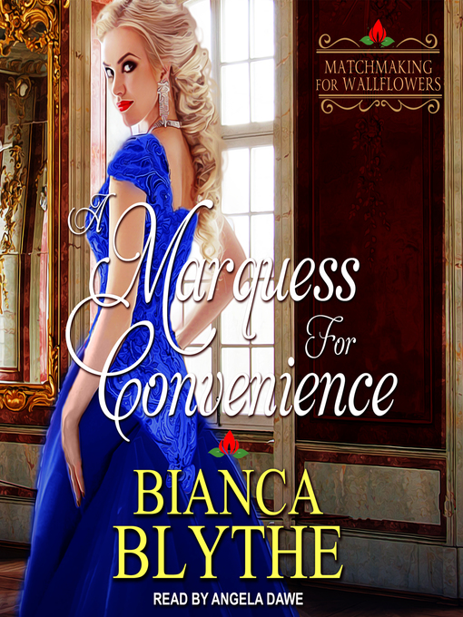 Title details for A Marquess for Convenience by Bianca Blythe - Available